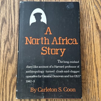 A North Africa Story: The Anthropologist as OSS Agent 1941-1943 - WW2 Spy Novel