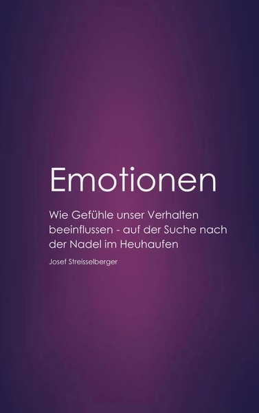 Emotionen Josef Streisselberger Taschenbuch 154 S. Deutsch 2024-image