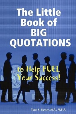 Tami S. Easter The Little Book of Big Quotations to Help Fuel Your (Taschenbuch)