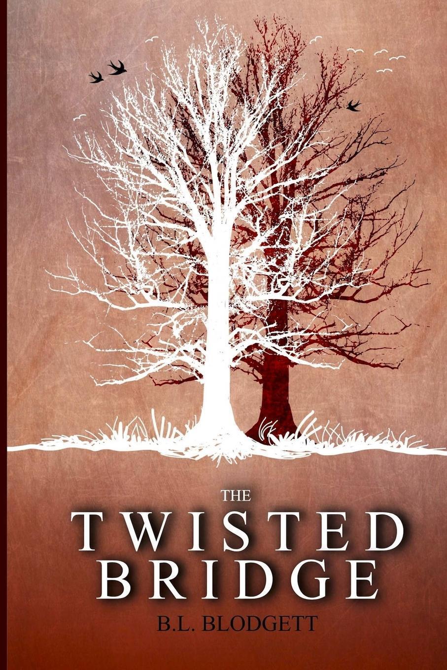 Thumbnail - The Twisted Bridge | B. L. Blodgett | Taschenbuch | Paperback |