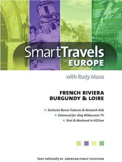 Smart Travels Europe with Rudy Maxa: French Riviera / Burgundy & Loire (DVD)