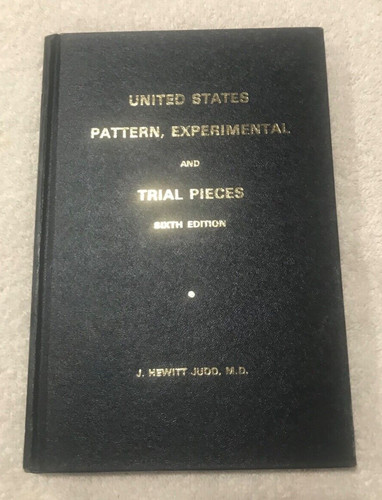 United States Pattern, Experimental and Trial Pieces, 6th Edition- Hewitt Judd