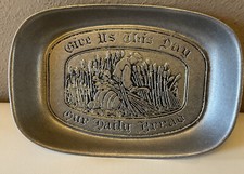 Bread Tray Pewter -10” x 6.5”. Give Us This Day Our Daily Bread Made In USA