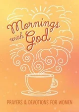 Mornings with God: Prayers and Devotions for Women - Paperback - VERY GOOD