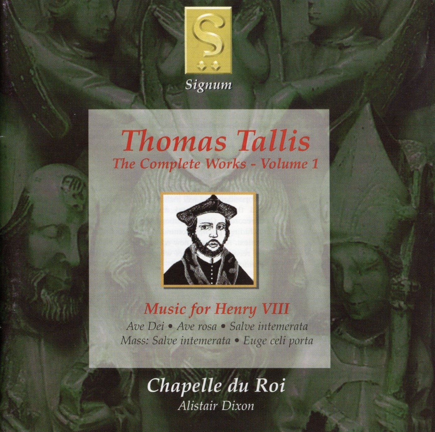 Tallis - The Complete Works, Vol.1 - Music for Henry VIII / Chapelle du Roi