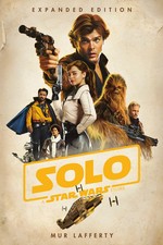 Solo: A Star Wars Story: Expanded Edition | Mur Lafferty | Englisch | Buch