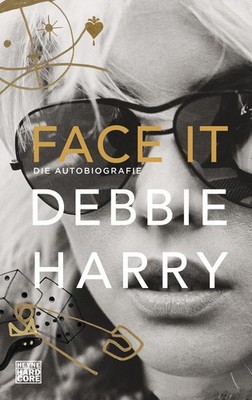 Face it | Debbie Harry | deutsch | Face it