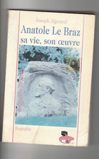 Anatole Le Braz Sa vie son oeuvre Joseph Jigourel Bretagne littérature bio