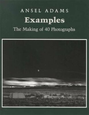 Examples: The Making Of 40 Photographs: Making of For by Adams, Ansel 082121750X