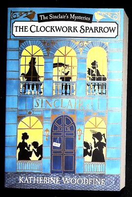 The Clockwork Sparrow Katherine Woodfine (Paperback) Book NEW