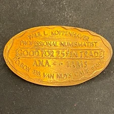 Paul L. Koppenhaver "G/F 25c in Trade" c1973 ANA TAMS Elongated Penny (#2)