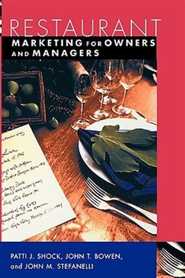 Restaurant Marketing for Owners and Managers, Paperback by Shock, Patti J.; S...