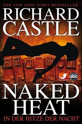 Richard Castle Castle 02. In der Hitze der Nacht