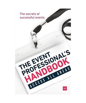 The Event Professional's Handbook: The Secrets of Successful Events