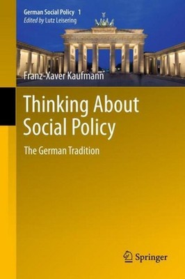 Thinking About Social Policy Franz-Xaver Kaufmann