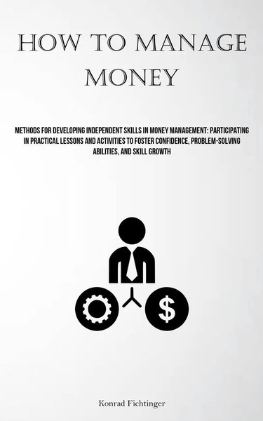 How To Manage Money | Konrad Fichtinger | Taschenbuch | Englisch | 2023-image