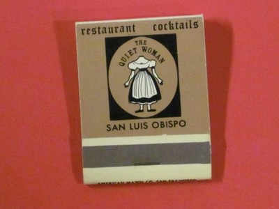 The Quiet Woman Restaurant Matchbook - Almost Full - San Luis Obispo, CA.