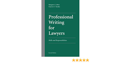 Professional Writing for Lawyers : Skills and Responsibilities Second Edition