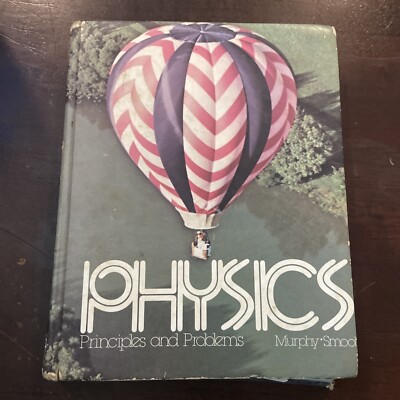 Physics  Principles and Problems By James Murphy 1977 Charles Merrill Publishing