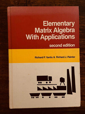 Elementary Matrix Algebra With Applications 2nd Edition Richard Yantis