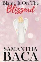 Samantha Baca | Blame It On The Blizzard (Special Edition) | Taschenbuch (2025)