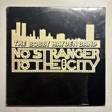 Bobby Hayden Band &lrm;&ndash; No Stranger To The City LP SEALED 1985 Private Press AOR