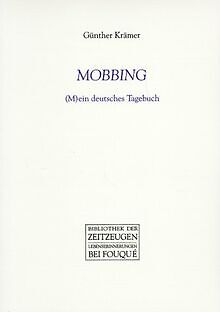 MOBBING. (M)ein deutsches Tagebuch (Fouqué /Bibliot... | Buch | Zustand sehr gut - Krämer, Günter