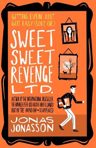 Jonas Jonasson Sweet Sweet Revenge Ltd. (Tascabile)