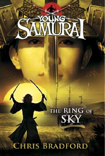 Young Samurai: The Ring of Sky By Chris Bradford