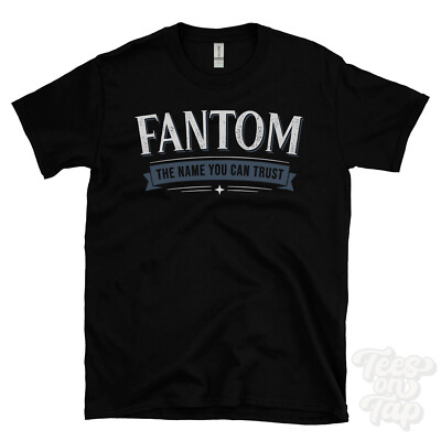 FANTOM THE NAME YOU CAN TRUST T-SHIRT Herren & Damen Neuheit Familie Geschenkidee