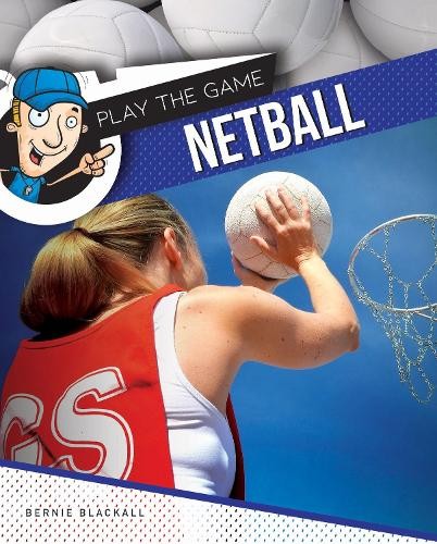 Netball by Bernie Blackall - 9781761400568