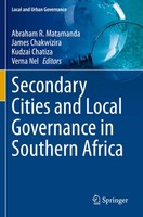 Secondary Cities And Local Governance In Southern Africa Matamanda (U. A.) Buch