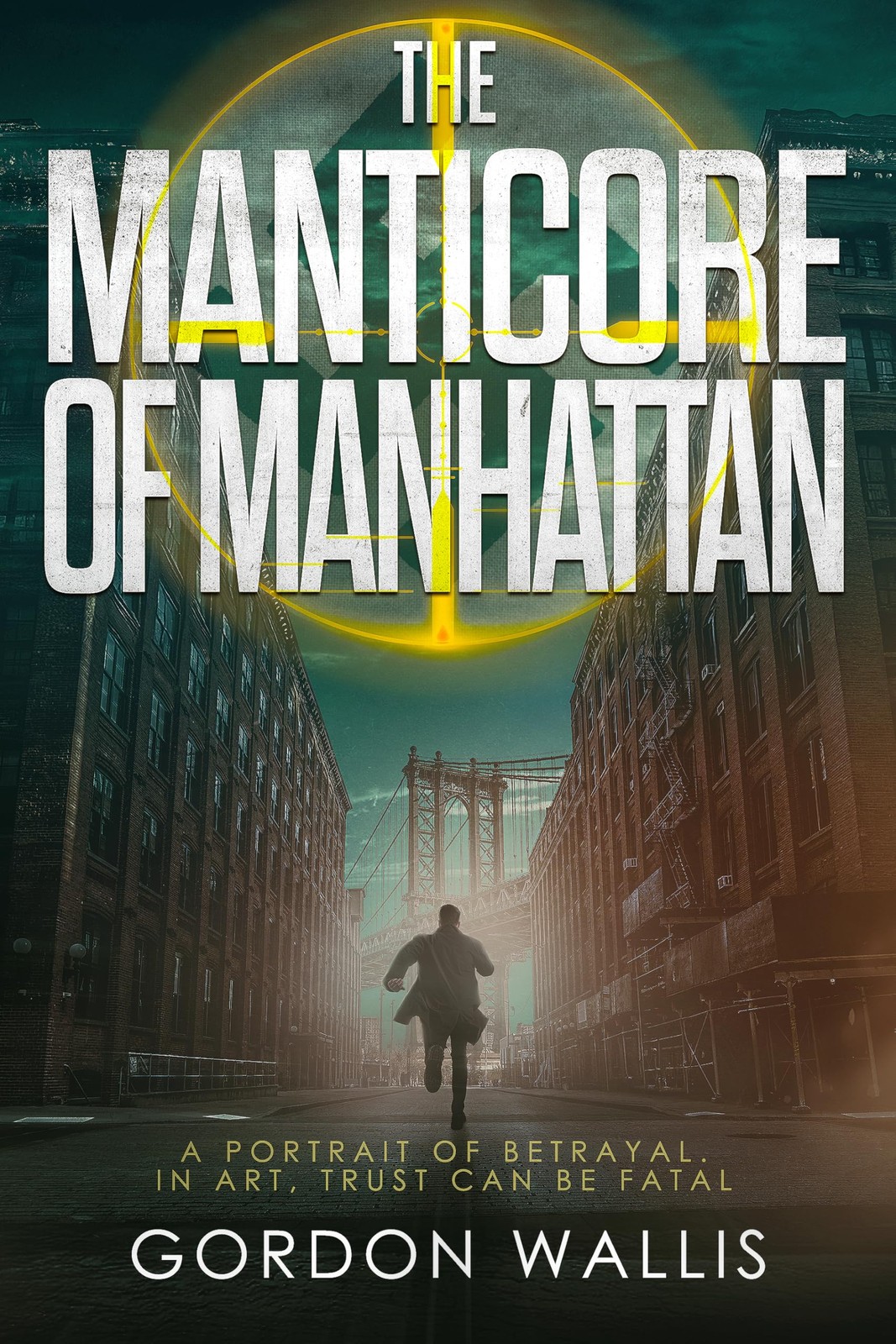 Gordon Wallis The Manticore of Manhattan (Tascabile)