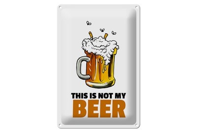 Schild Blech 20x30cm - Made in Germany - This is not my beer Bier Metall Deko Sc