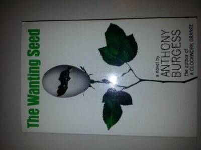 The Wanting Seed - Hardcover By Burgess, Anthony - VERY GOOD