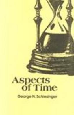Aspects of Time by George N. Schlesinger (1979, Trade Paperback)