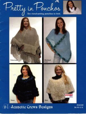 PRETTY IN PONCHOS TEN TREND-SETTING DESIGNS TO KNIT