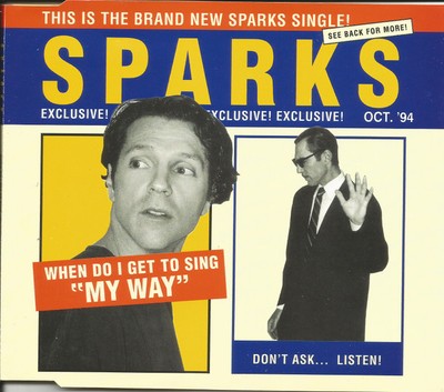 Sparks - When Do I Get To Sing ''My Way'' | CD