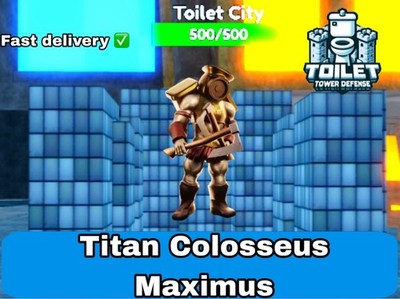 TITAN COLOSSEUS MAXIMUS - TOILET TOWER DEFENSE - TTD UNIT