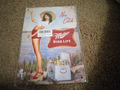 Miller High Life Nice Catch 8 x 12 Novelty Metal Sign New!