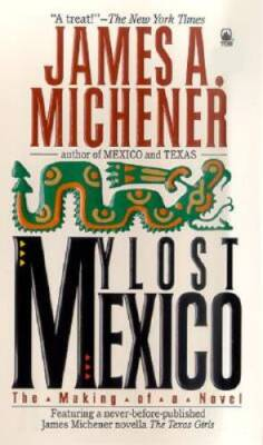 #ad My Lost Mexico Mass Market Paperback By Michener James A GOOD $4.96