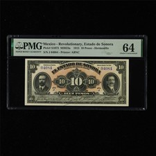 1915 Mexico Revolutionary Estado de Sonora 10 Pesos Pick#S1073 PMG 64 Choice UNC