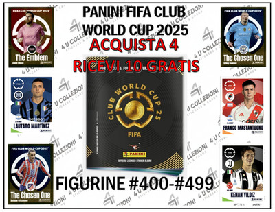 Panini FIFA Club World Cup 2025 Mancolista #400-#499 TAKE 4 + 10 FREE