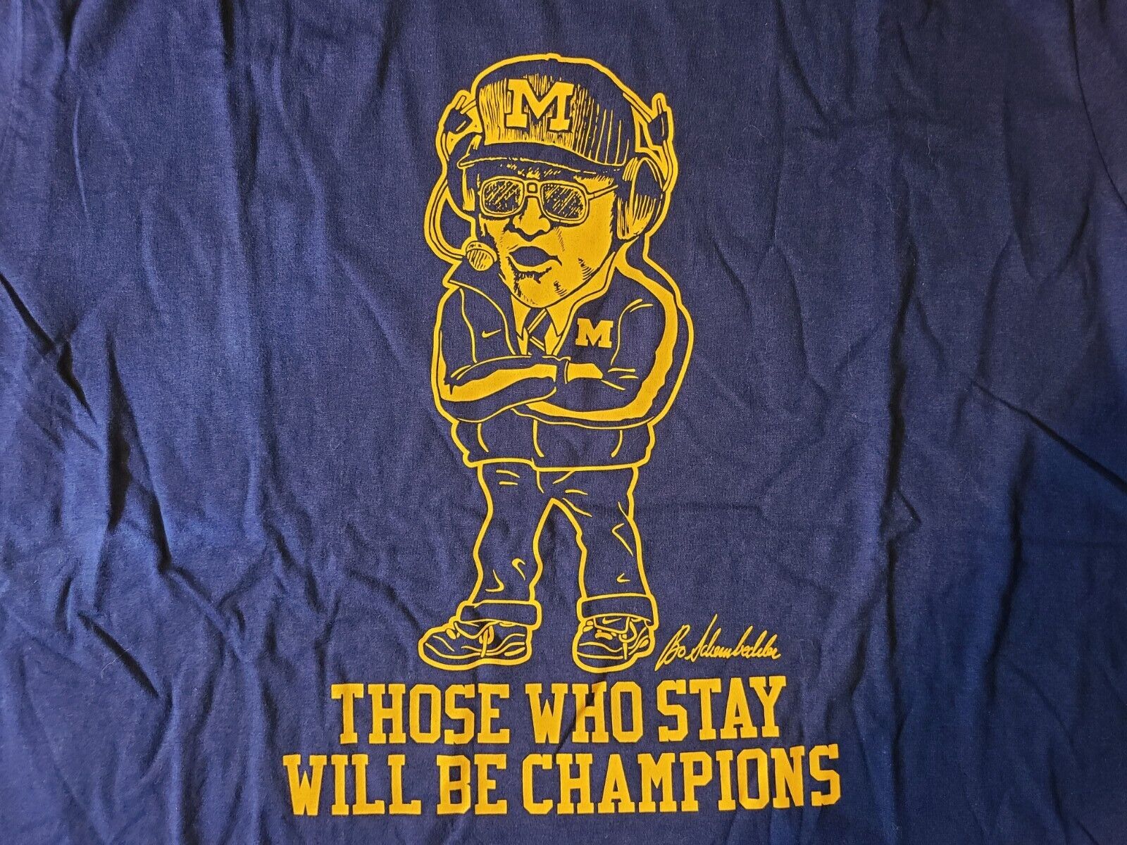 Bo Schembechler quote: Those who stay will be champions