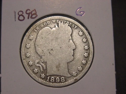 1898 BARBER QUARTER G FULL RIMS POPULAR BETTER DATE FREE SHIPPING