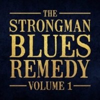 Strongman Blues Remedy Vol 1 - Cd - G1398Z