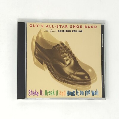 Shake It Break It and Hang It on the Wall by Guy's All-Star Shoe Band (CD, 1996)