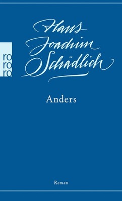 Anders | Roman, Werkausgabe in Einzelbänden, Schädlich: Gesammelte Werke 5