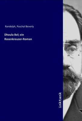 Paschal Beverly Randolph | Dhoula Bel; ein Rosenkreuzer-Roman | Taschenbuch