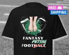 NEW Funny Fantasy Football Shirt Fantasy Football Draft Shirt Foot Fetish